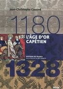 L'âge d'or capétien 1180 - 1328