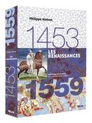 Renaissances Les  1453-1559