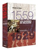 Les Guerres de religion (1559 - 1629)