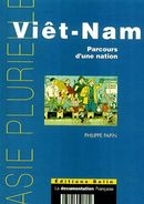 Viêt-Nam, parcours d'une nation