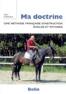 Ma doctrine : Une méthode française d'instruction - Angles et rythmes