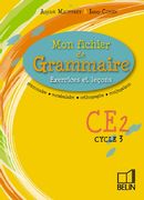 Mon fichier grammaire - CE2 - exercices et leçons
