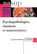 Psychopathologies: émotions et neurosciences