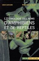 L'éthymologie des noms d'amphibiens et de reptiles