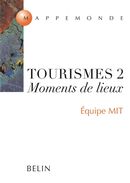 Tourismes 02 : Moments de lieux