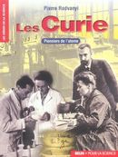 Curie, les pionniers de l'atome