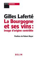 Bourgogne et ses vins : image d'origine contrôlée