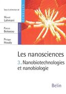 Nanosciences 03: nanobiotechnologies et nanobiologie