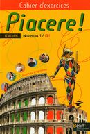 Piacere! Italien Niveau 1/ A1 - Cahier d'exercices