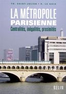 Métropole parisienne: centralités, inégalités, proximités