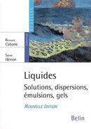 Liquides : solutions, dispersions, émulsions, gels N.E.