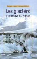 Glaciers à l'épreuve du climat Les
