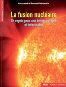 La fusion nucléaire : Un espoir pour une énergie propre et inépuisable