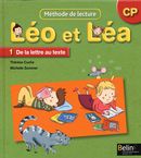 Léo et Léa 01 : De la lettre autexte - CP