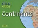 Dico atlas des continents
