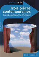 Trois pièces contemporaines: Grumberg, Minyana, Renaude