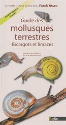 Guide des mollusques terrestres : Escargots et limaces