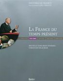 France du temps présent 1945 - 2005 - Ed. de luxe