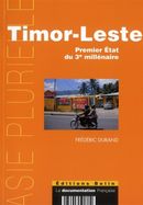 Timor-Leste : Premier Etat du 3e millénaire