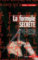 La formule secrète ou le duel mathématique qui enflamma l'Italie de la Renaissance