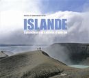 Islande : Splendeurs et colères d'une île