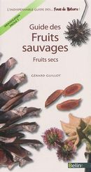 Guide des Fruits sauvages - Fruits secs