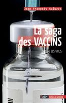 La saga des vaccins contre les virus