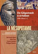 Mésopotamie, de Gilgamesh à Artaban