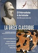 La Grèce classique - D'Hérodote à Aristote (510-336 avant notre ère)