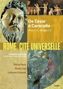 Rome, cité universelle: de César à Caracalla