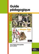 Moyen Age - Cycle 3 - Guide pédagogique