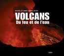 Volcans : Du feu et de l'eau