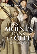 Des moines dans la cité : XVIe-XVIIIe siècle