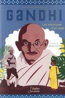 Gandhi: les aventures d'un sage