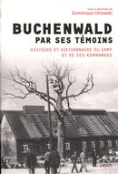 Buchenwald par ses témoins: histoire et dictionnaire