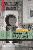 Pierre Loti à Rochefort