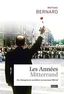 Les années Mitterrand : Du changement socialiste au tournant libéral