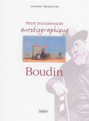 Petit Dictionnaire autobiographique de Boudin