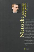 Friedrich Nietzsche: généalogie d'une pensée