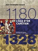 L'âge d'or capétien 1180-1328