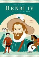 Henri IV: le prince de la paix