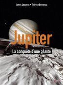 Jupiter: conquête d'une géante