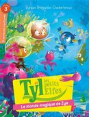 Tyl et les petits Elfes 03 : Le monde magique de Zya - Niv. 3