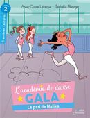 L'académie de danse Gala 01: Le pari de Malika - Niv. 2
