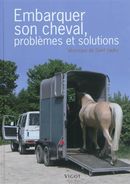 Embarquer son cheval, problèmes et solutions