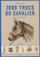 1000 trucs du cavalier - 6e édition