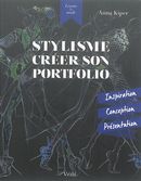Stylisme créer son portfolio - Inspiration, conception, présentation