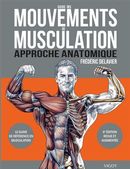 Guide des mouvements de musculation : Approche anatomique - 6e édition