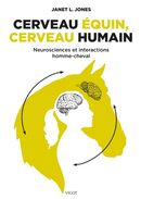 Cerveau équin, cerveau humain - Neuroscience et intéractions homme-cheval