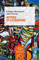 Mythes et littérature 3e éd.
